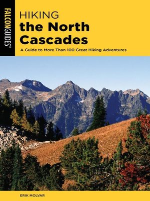 cover image of Hiking the North Cascades